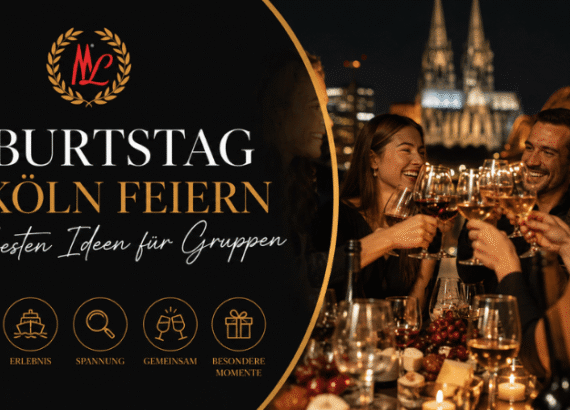 Geburtstag in Köln feiern mit Freunden und gemeinsamer Gruppe